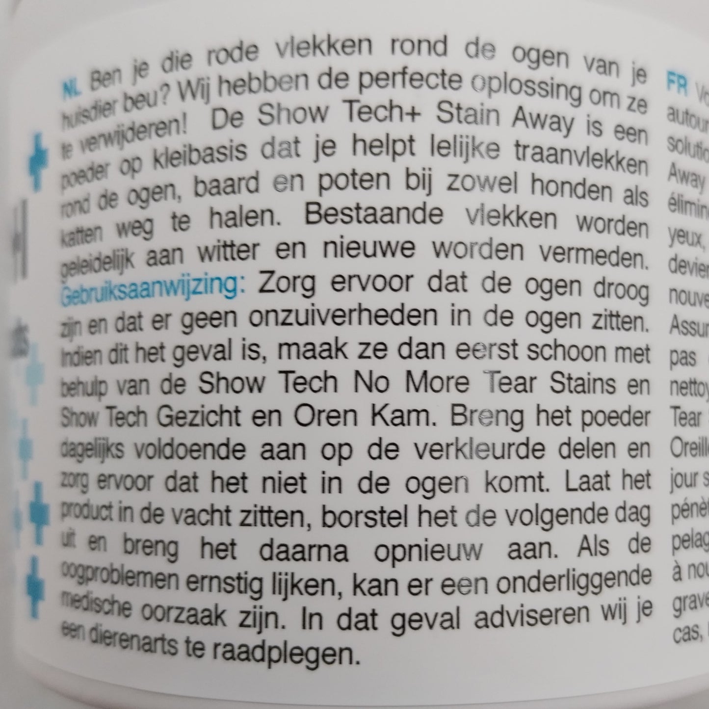 Show Tech+ Stain Away, Entferner für Tränenflecken um Augen, Bart und Pfoten bei Hunden und Katzen, 100g